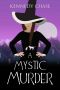 [Witches of Hemlock Cove 01] • A Mystic Murder